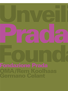 UNVEILING THE PRADA FOUNDATION
