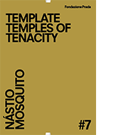 #7 NÁSTIO MOSQUITO TEMPLATE TEMPLES OF TENACITY