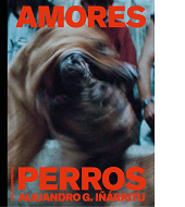 AMORES PERROS ALEJANDRO G. IÑÁRRITU